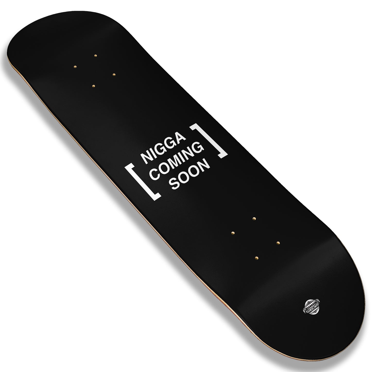 Nigga Board #003 (Coming Soon)
