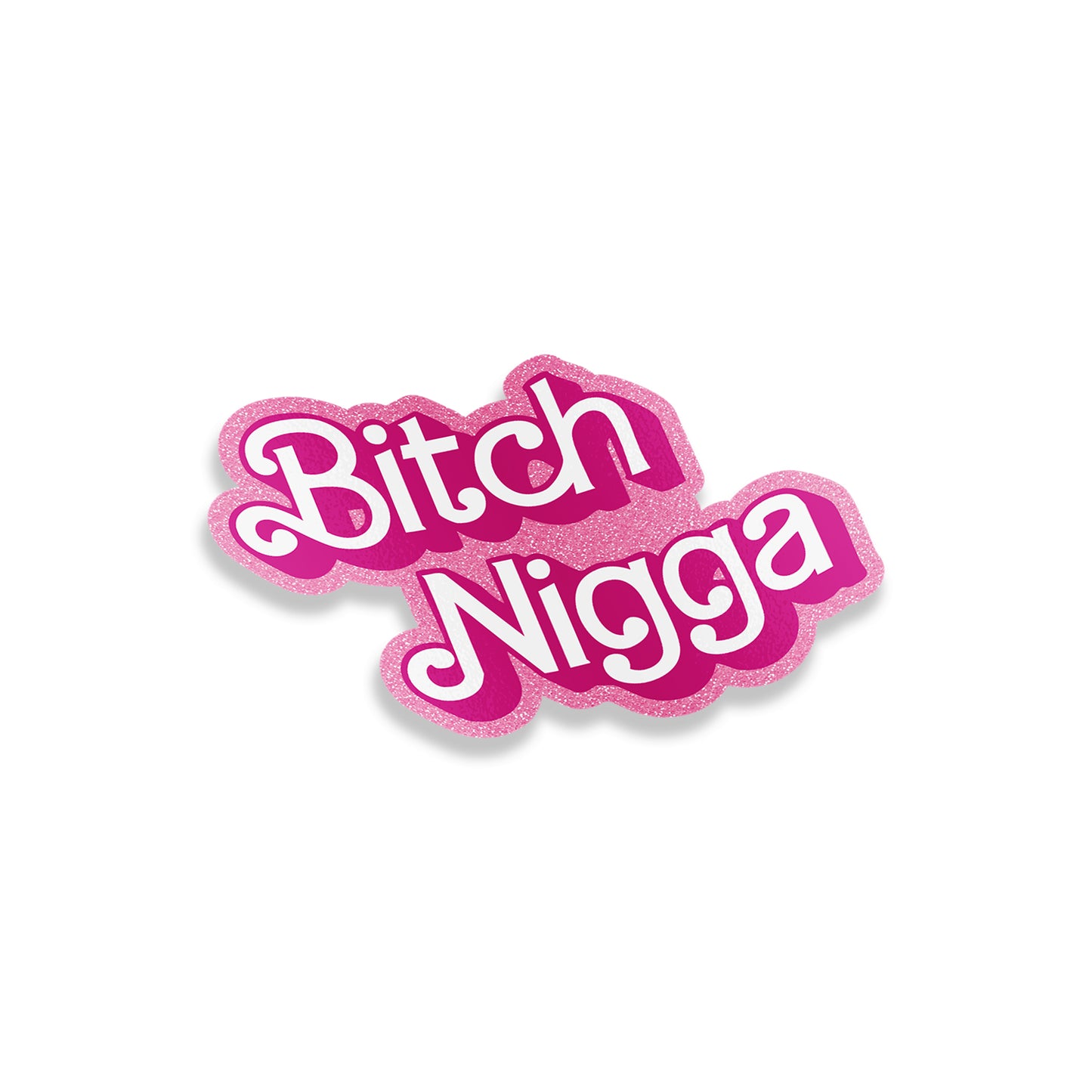 Bitch Nigga Sticker
