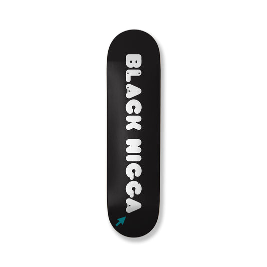 Black Nigga Skateboard Deck